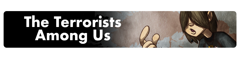 click here to view our short story Terrorists among us